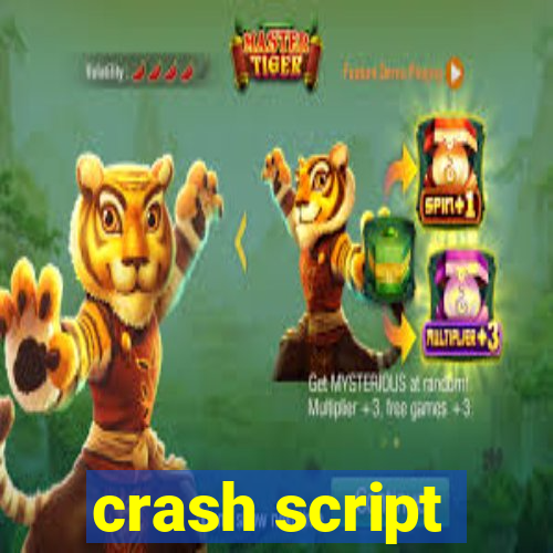 crash script